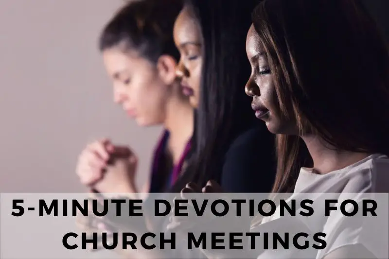 5 Minute Devotions for Church Meetings