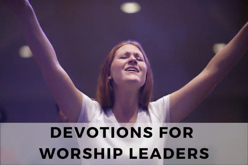 Devotions for Worship Leaders