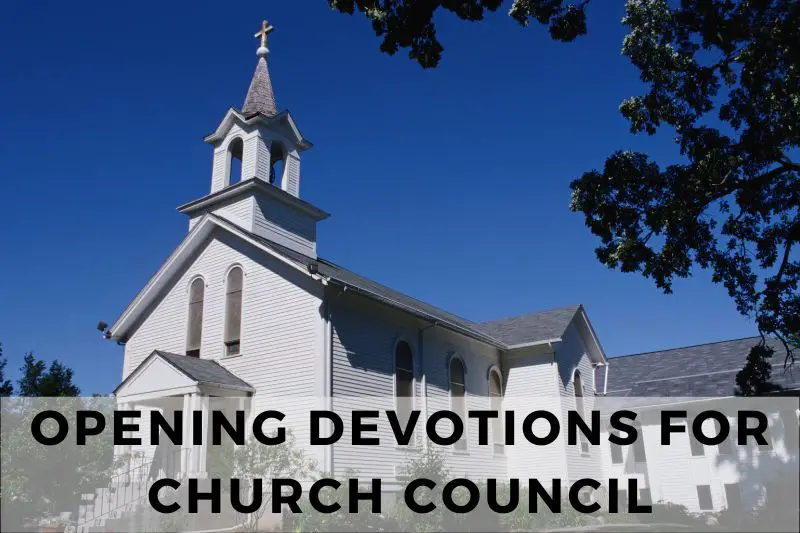 Opening Devotions for Church Council Meetings
