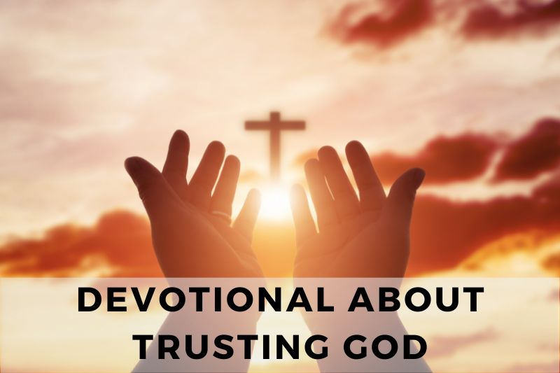 Devotional About Trusting God