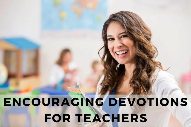 Encouraging Devotions for Teachers