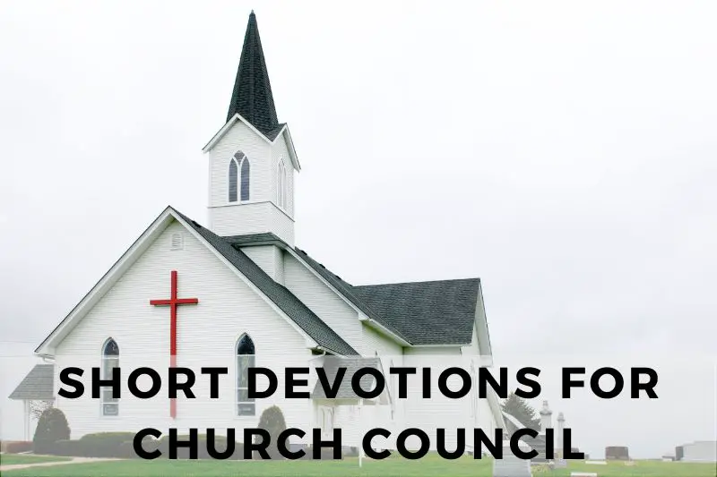 Short Devotions for Church Council Meetings