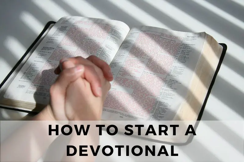 How to Start a Devotional
