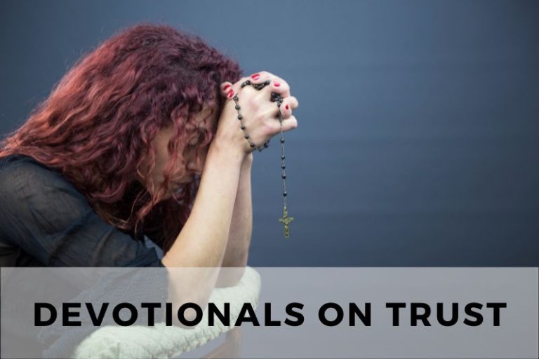 10 Devotionals on Trust to Learn to Rely on God’s Promises