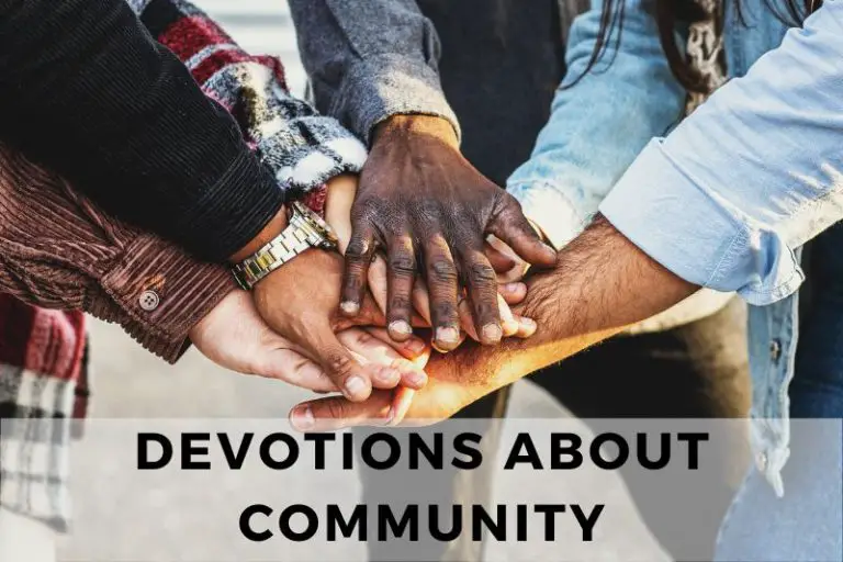 10 Devotions About Community to Strengthen Bonds and Faith