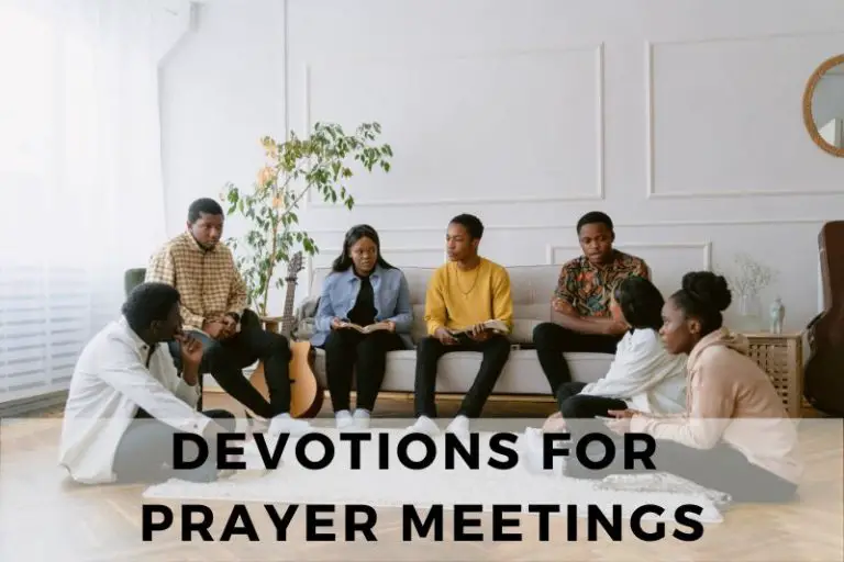 10 Devotions for Prayer Meetings to Awaken Purpose and Focus