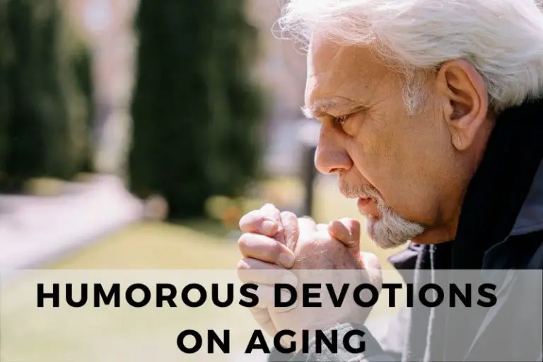 Humorous Devotions on Aging That Celebrate Life’s Journey