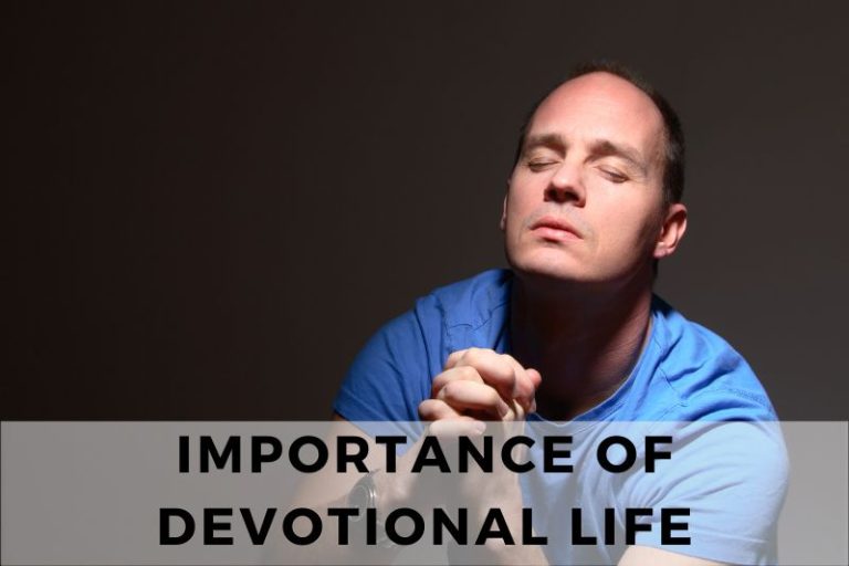 The Transformative Power of a Devotional Life