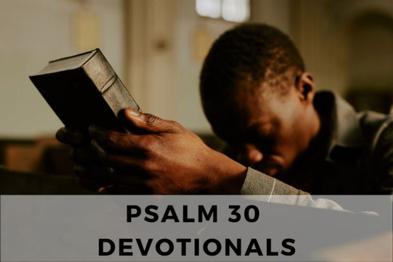 Sample Devotionals Based on Psalm 30