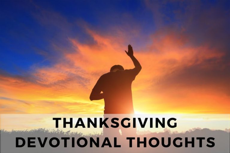 10 Thanksgiving Devotional Thoughts for Reflection and Prayer
