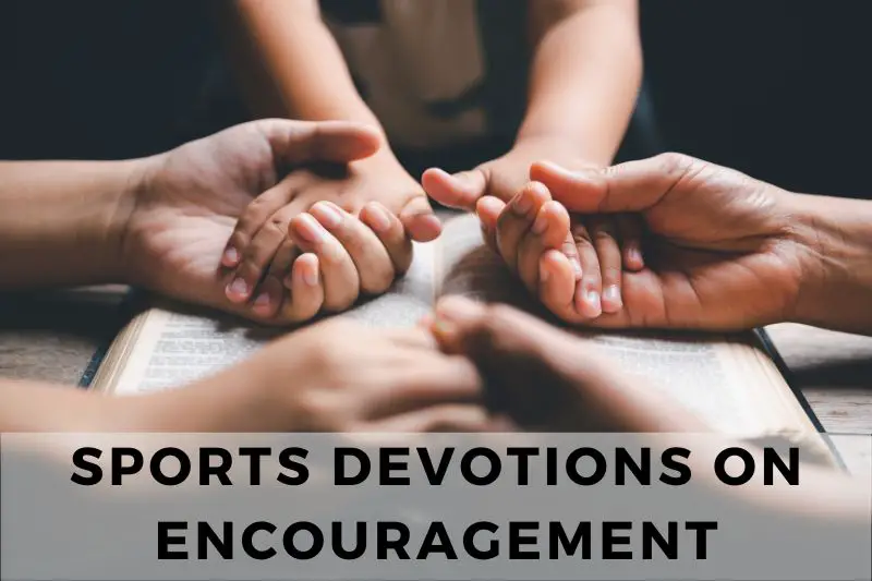 Sports Devotions on Encouragement