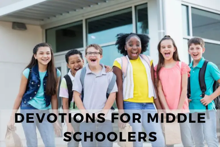 Devotions for Middle Schoolers to Develop a Heart for God