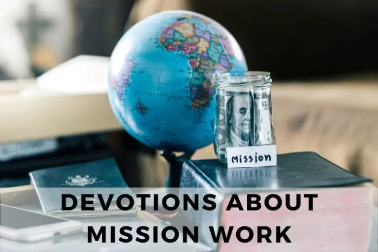 Devotions About Mission Work to Find Purpose in God’s Service