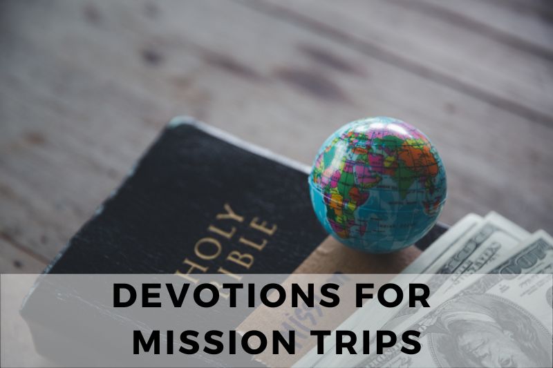 Devotions for Mission Trips