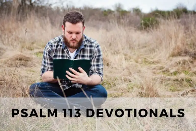 Psalm 113 Devotionals: Praising God’s Greatness