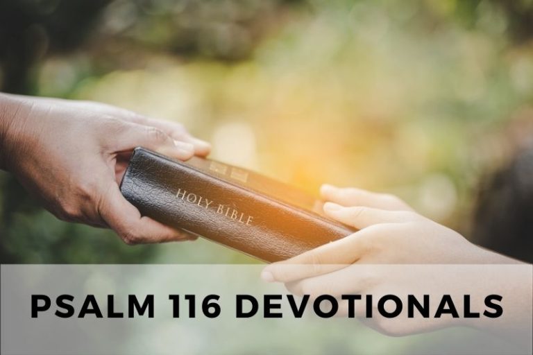 Psalm 116 Devotionals: Thanking God for Deliverance