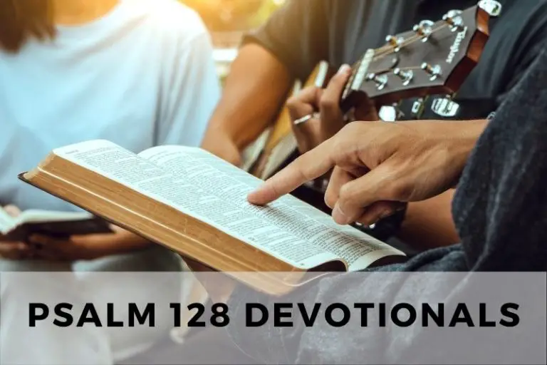 Psalm 128 Devotional
