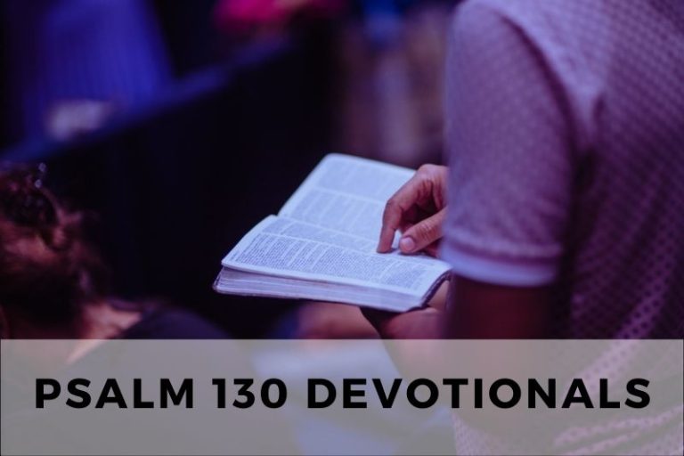 Psalm 130 Devotional