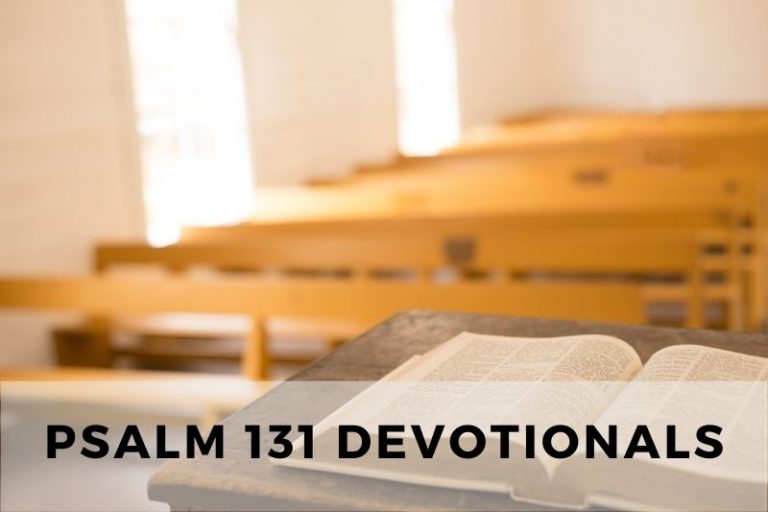 Psalm 131 Devotional
