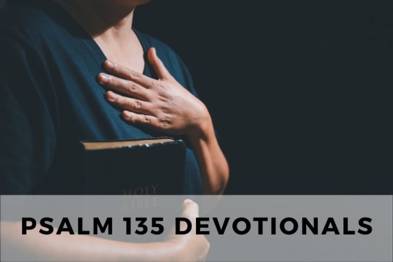 Psalm 135 Devotional