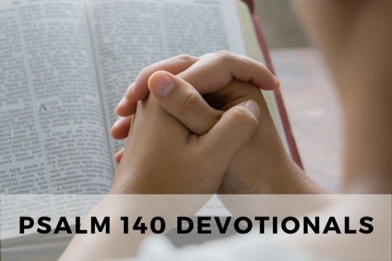 Psalm 140 Devotional