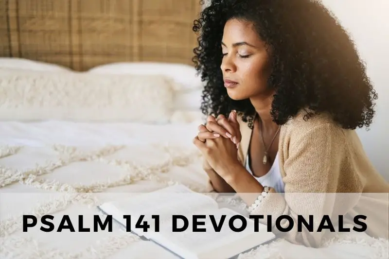 Psalm 141 Devotional