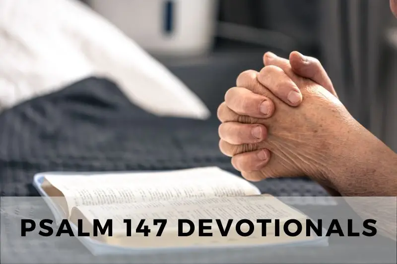 Psalm 147 Devotional