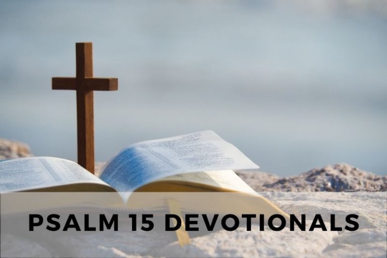 Psalm 15 Devotionals: Living a Blameless Life