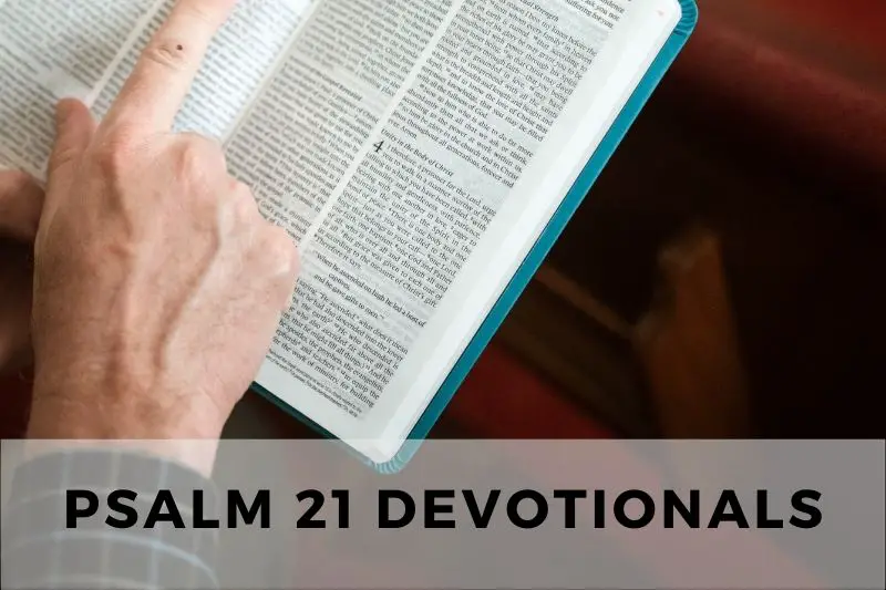 Psalm 21 Devotional
