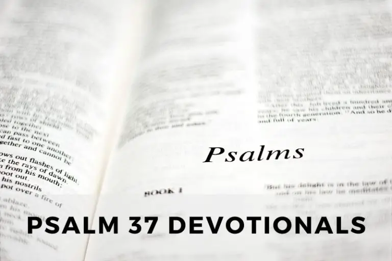 Psalm 37 Devotionals: Trusting God in Times of Evil