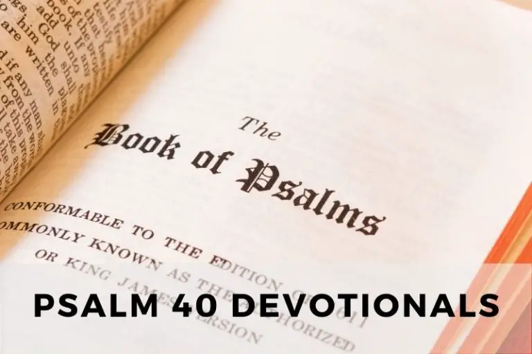 Psalm 40 Devotionals: Rejoicing in God’s Deliverance