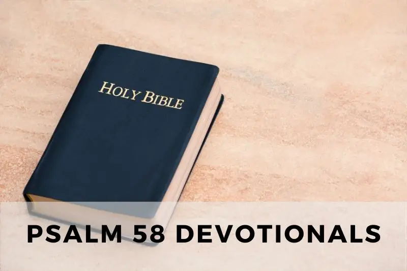 Psalm 58 Devotional