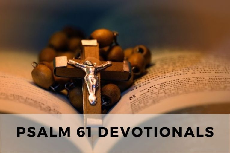 Psalm 61 Devotionals: Finding Refuge in God’s Presence