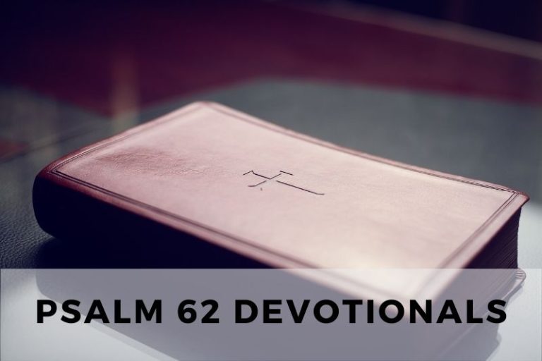 Psalm 62 Devotionals: Trusting in God Alone