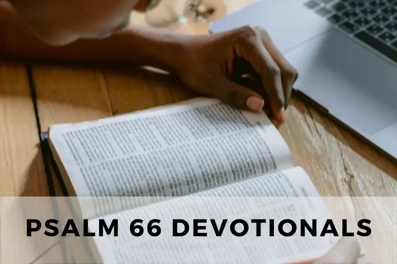 Psalm 66 Devotional