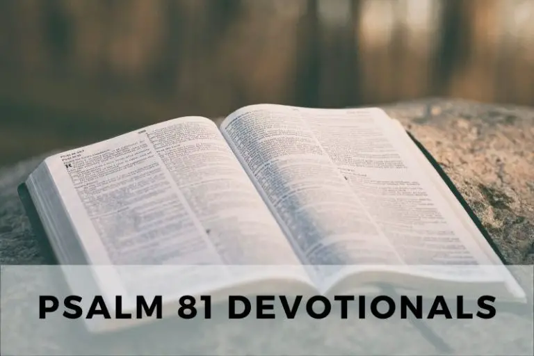 Psalm 81 Devotionals: Remembering God’s Faithfulness