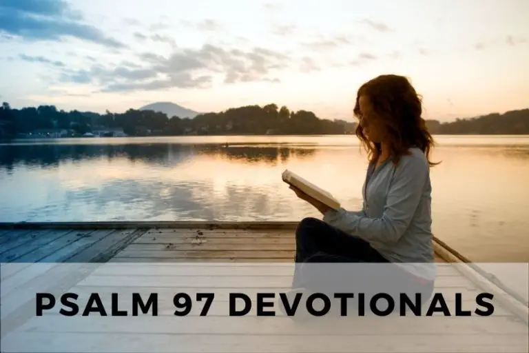 Psalm 97 Devotionals: Rejoicing in God’s Righteousness
