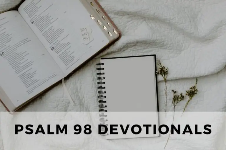 Psalm 98 Devotionals: Singing a New Song of Praise