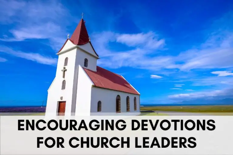 Encouraging Devotions for Church Leaders