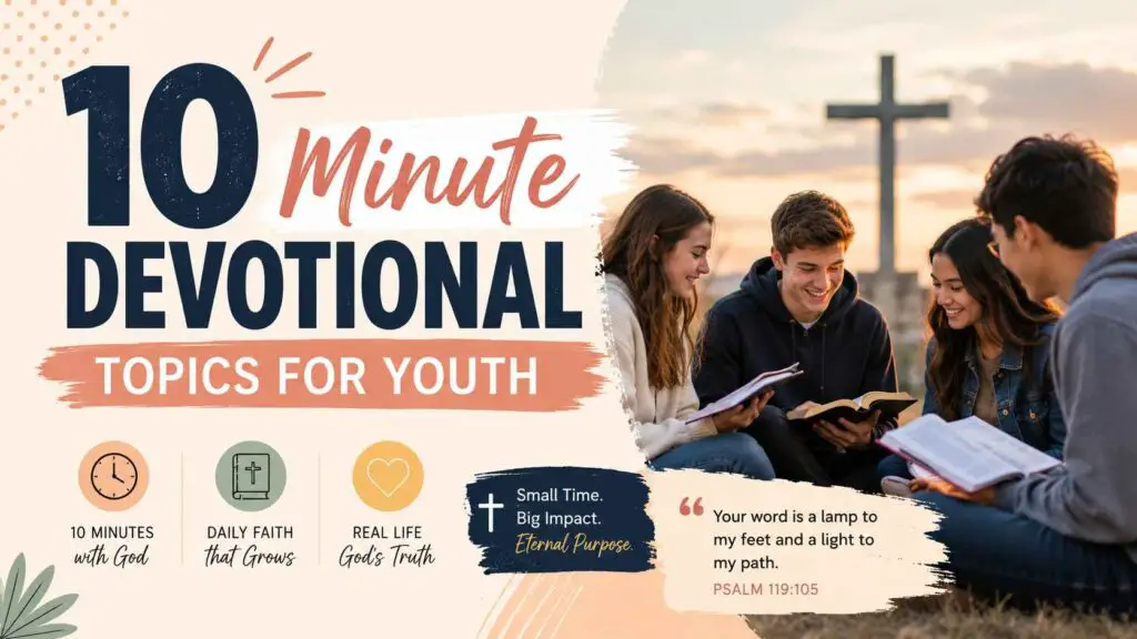 10 minute devotional topics for youth