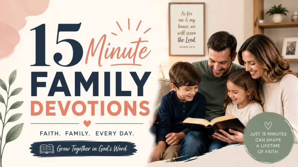 15 minute family devotions
