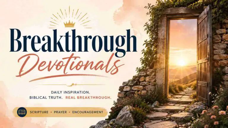 Breakthrough Devotionals for Trusting God While Waiting