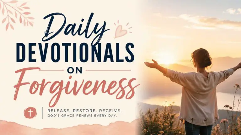 Daily Devotionals on Forgiveness and Letting Go