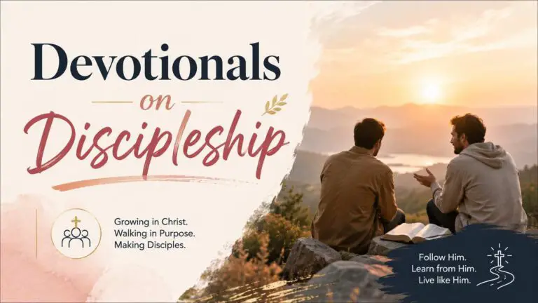 Devotionals on Discipleship and Following Jesus