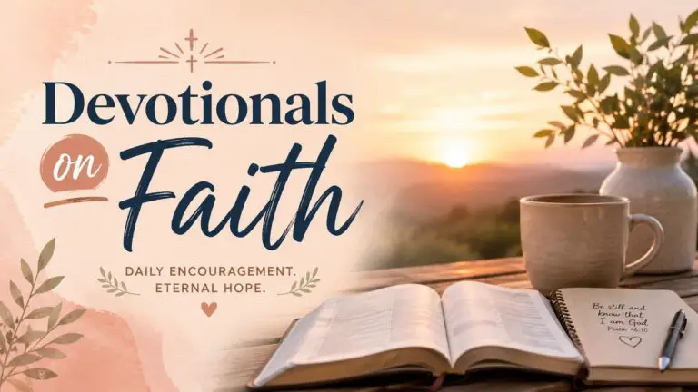 Devotionals on Faith When the Way Forward Is Unclear