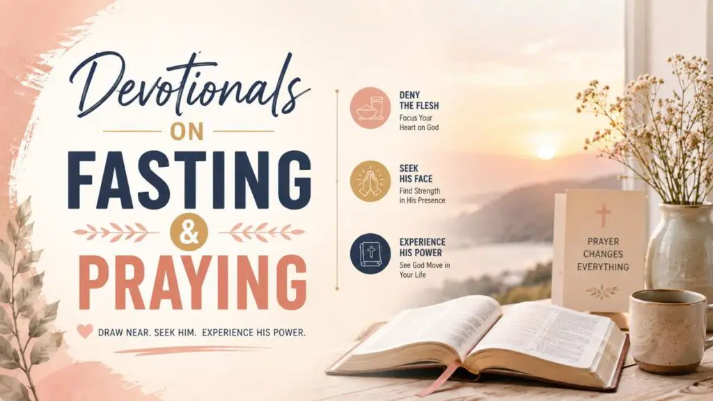 Devotional on Fasting and Praying