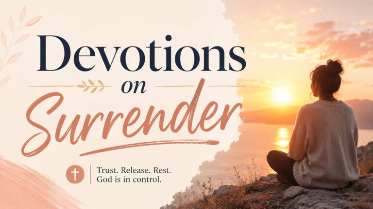 Devotions on Surrender and Letting God Take Control