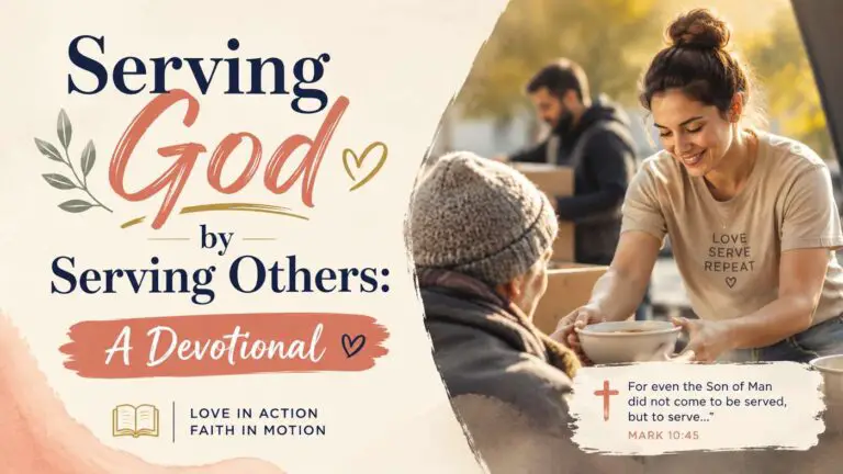 Serving God by Serving Others: Devotionals with Prayers