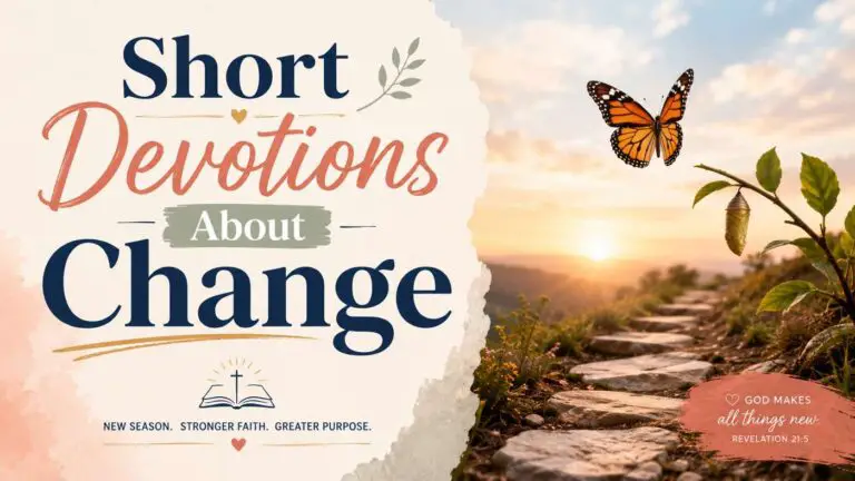 Short Devotions About Change and New Beginnings