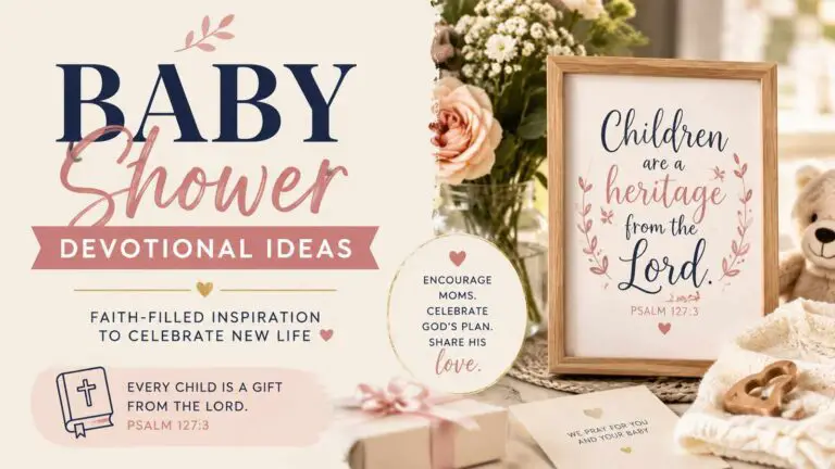 Baby Shower Devotional Ideas To Celebrate a New Life